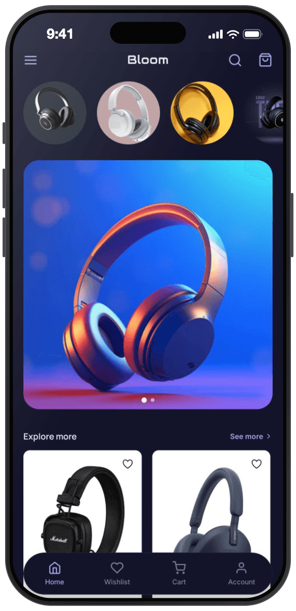 Bloom theme home screen: dark storefront with a circular story rail, a large featured product slider, an Explore more product grid, and a floating bottom tab bar.